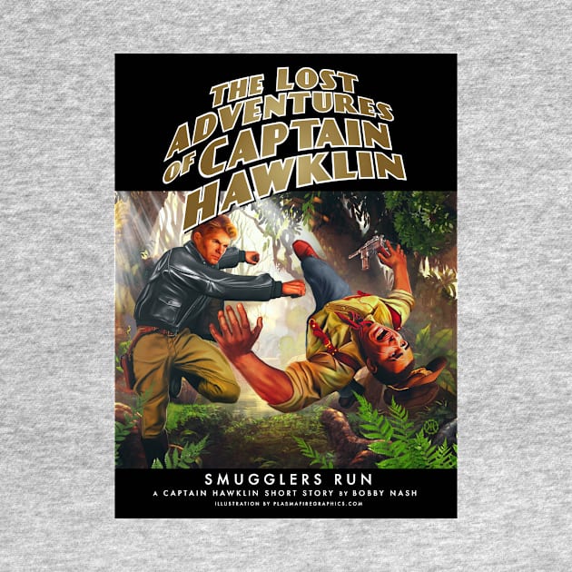 The Lost Adventuresof Captain Hawklin: Smugglers Run by Plasmafire Graphics